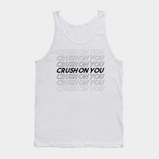 CRUSH ON YOU Tank Top